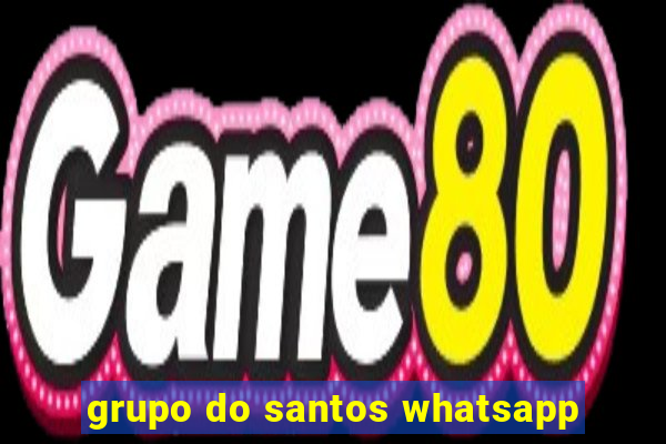 grupo do santos whatsapp